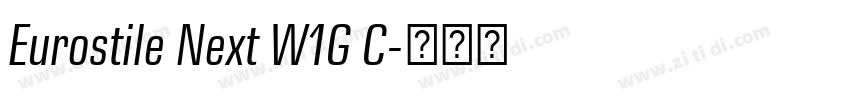 Eurostile Next W1G C字体转换 Eurostile Next W1G C字体转换